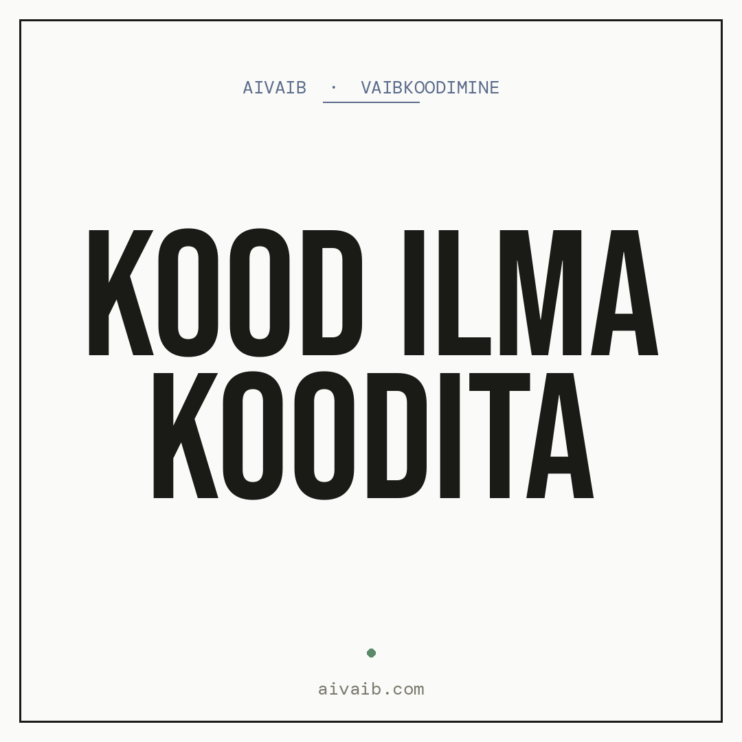 Kood ilma koodita: vaibkoodimine mittetehnilisele inimesele